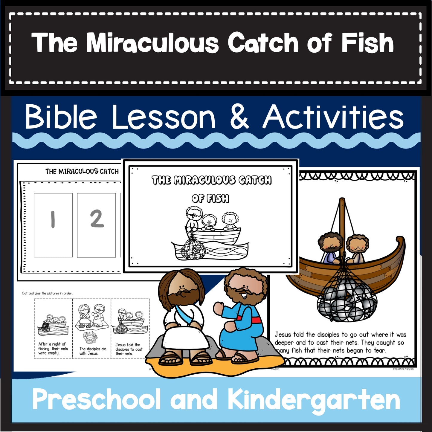 The Miraculous Catch of Fish/ Fishers of Men Bible Lesson, Posters, & Mini-Book The Gospels Story of Jesus